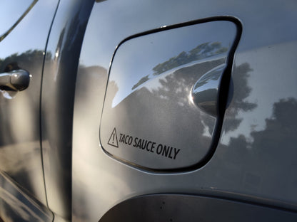 Taco sauce only! Decal