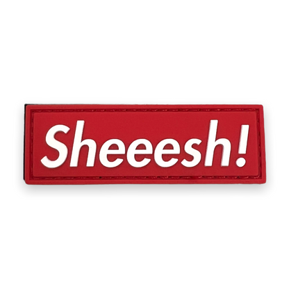 Sheeesh! Patch